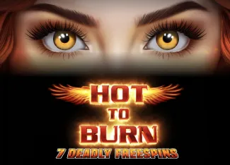 Hot to Burn 7 Deadly Free Spins - HIGHBET33
