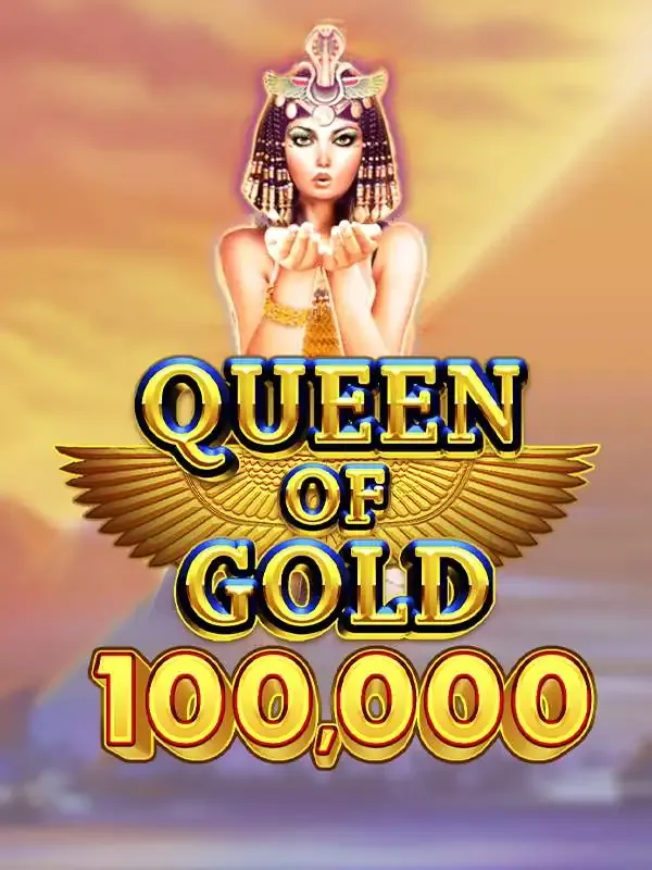 Queen of Gold 100,000 - HIGHBET33