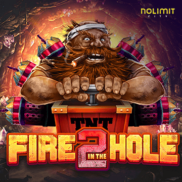 Fire In The Hole 2 - HIGHBET33