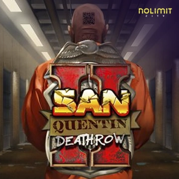 San Quentin 2: Death Row - HIGHBET33