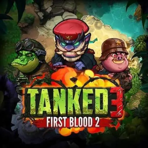 Tanked 3: First Blood 2 - HIGHBET33