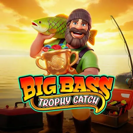Big Bass Trophy Catch - HIGHBET33