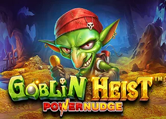 Goblin Heist Powernudge - HIGHBET33